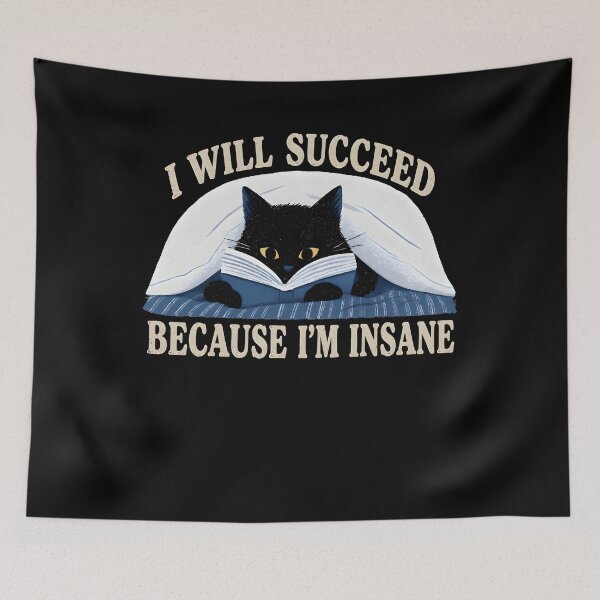 Item preview, I Will Succeed Because I'm Insane Black Cat Shirt designed and sold by PinkPeonStores.