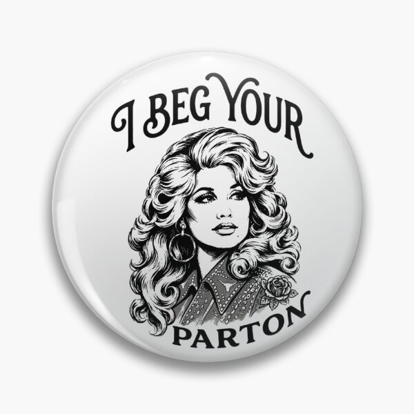 Item preview, Dolly Parton - I Beg Your designed and sold by CirceRavens.