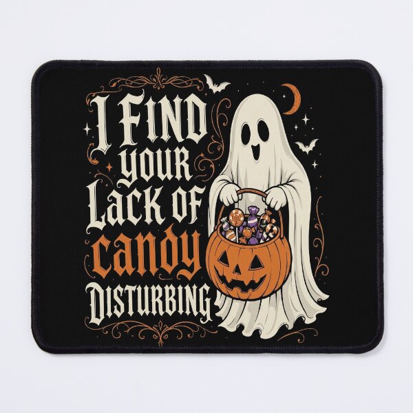 Item preview, I Find Your Lack of Candy Disturbing Trick or Treat Halloween designed and sold by J-Style-Design.