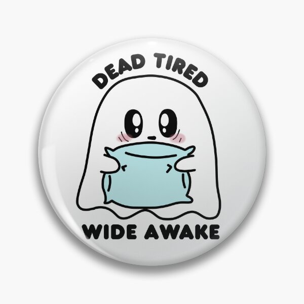 Item preview, Dead Tired, Wide Awake | Cute Insomnia Ghost designed and sold by Dr. B Sticker Rx.