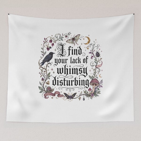 Item preview, I Find Your Lack Of Whimsy Disturbing Gothic Cottagecore designed and sold by LASTIQUE-dd.