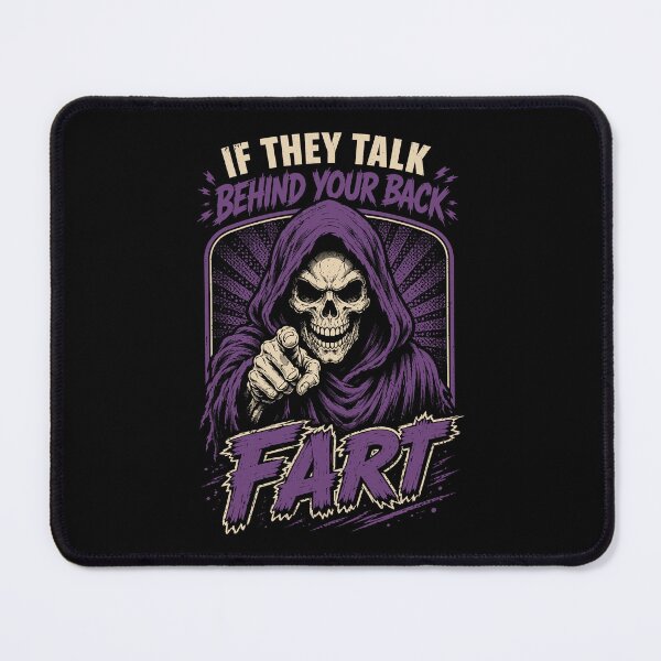 Item preview, If They Talk Behind Your Back, Fart Funny Sarcastic Farting Humor designed and sold by gordonbwyashop.