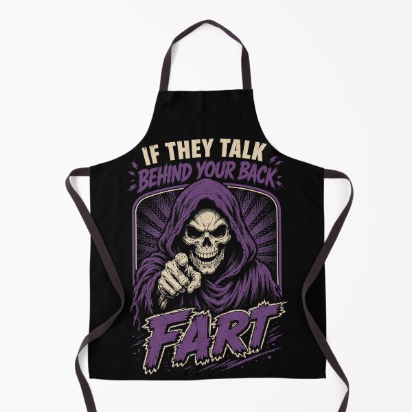 Item preview, If They Talk Behind Your Back, Fart Funny Sarcastic Farting Humor designed and sold by gordonbwyashop.