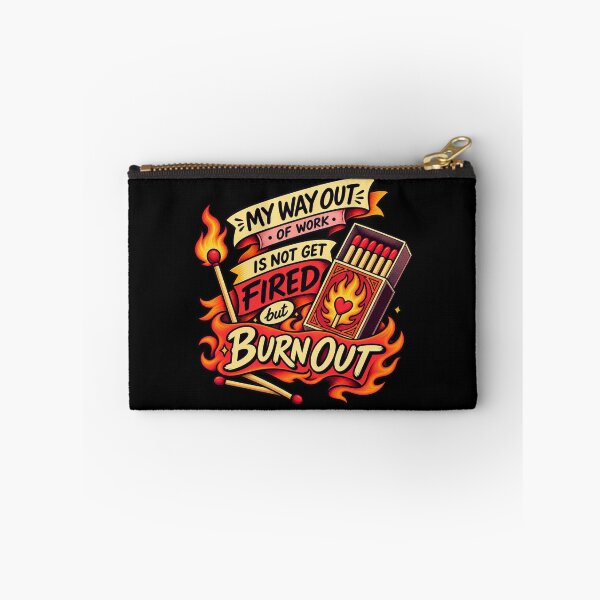 Item preview, Fired or Burn Out? designed and sold by SlapThat.