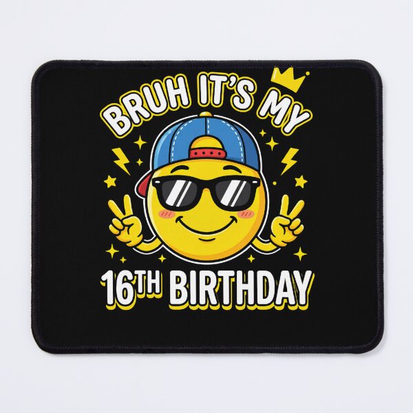 Item preview, Bruh It's My 16th Birthday Sweet Sixteen Milestone Celebration designed and sold by w66aboo.