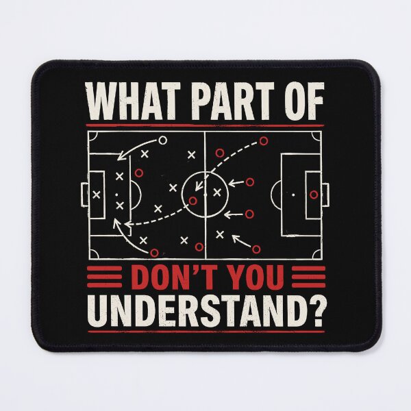 Item preview, What Part Of Don't You Understand Soccer Coach Strategy designed and sold by gordonbwyashop.