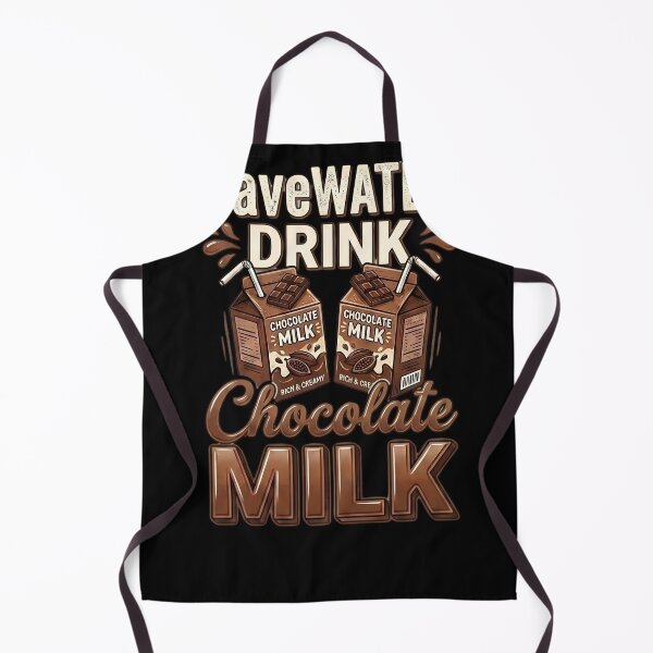 Item preview, Save Water Drink Chocolate Milk Funny Beverage Lover Humor designed and sold by w66aboo.