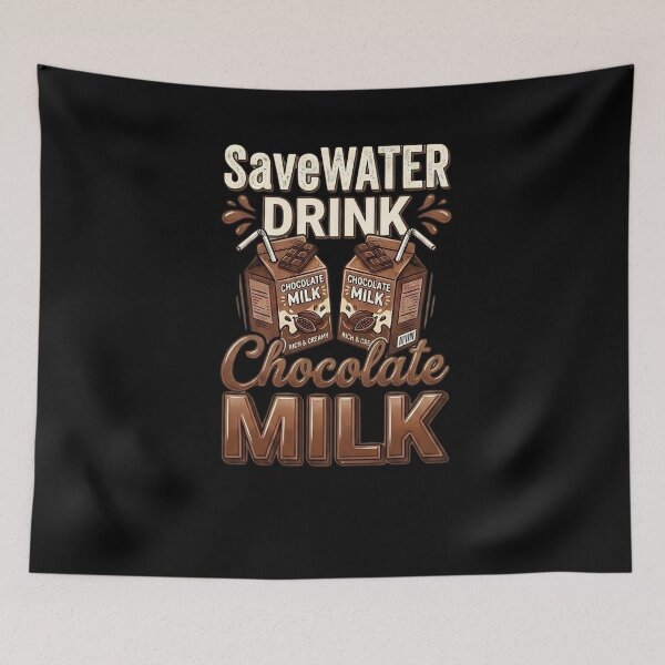 Item preview, Save Water Drink Chocolate Milk Funny Beverage Lover Humor designed and sold by w66aboo.