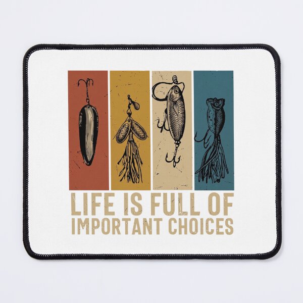 Item preview, Life is Full of Important Choices Fishing Lures Vintage Angler Graphic designed and sold by Shopeon Designs.