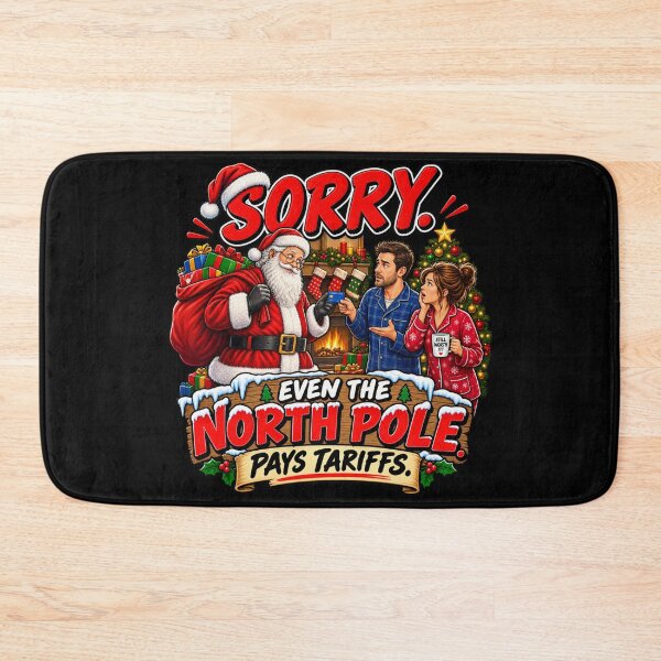 Item preview, SORRY. EVEN THE NORTH POLE PAYS TARIFFS. designed and sold by signshirtz.