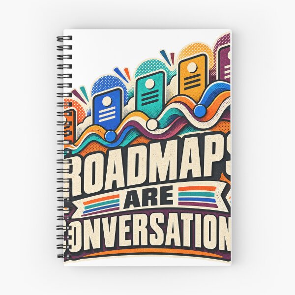 Item preview, Roadmaps Are Conversations Product Strategy designed and sold by Shope Buzz.