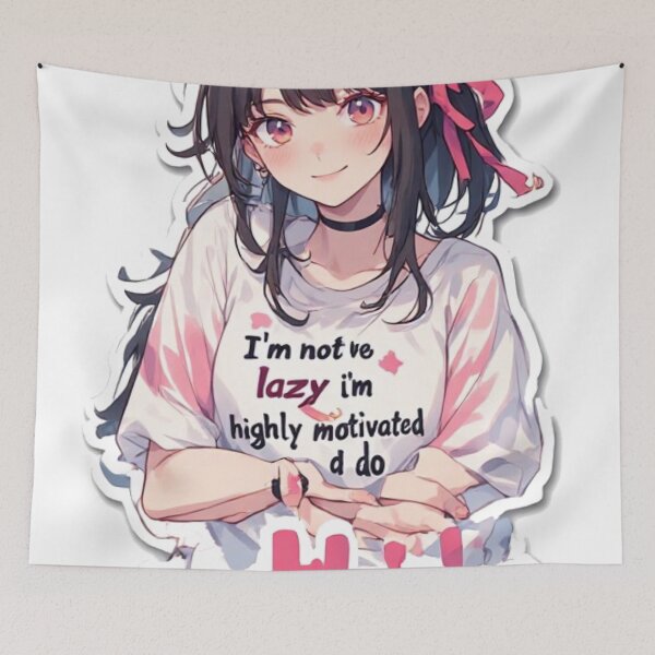 Item preview, Anime Girl Not Lazy Motivated To Do Nothing designed and sold by YAM716.