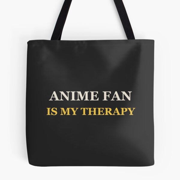 Item preview, Anime Fan Is My Therapy - Anime Fan designed and sold by RetroThreadWorks.