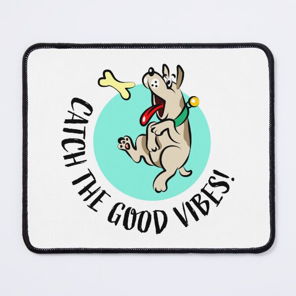 Item preview, Catch the Good Vibes Funny Dog designed and sold by Ekaterina Biserova.