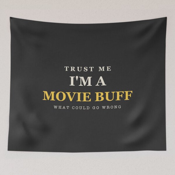 Item preview, Trust Me I'm A Movie Buff - Movie Buff designed and sold by RetroThreadWorks.