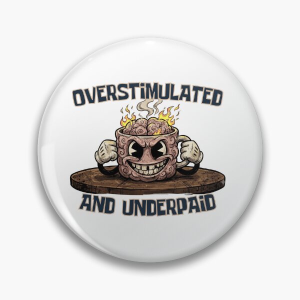 Item preview, Overstimulated And Underpaid Funny Burnout Brain Mug designed and sold by DNBY.