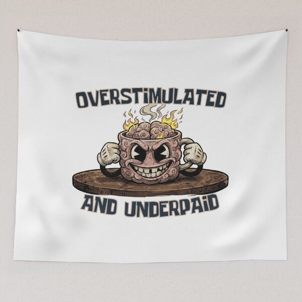 Item preview, Overstimulated And Underpaid Funny Burnout Brain Mug designed and sold by DNBY.