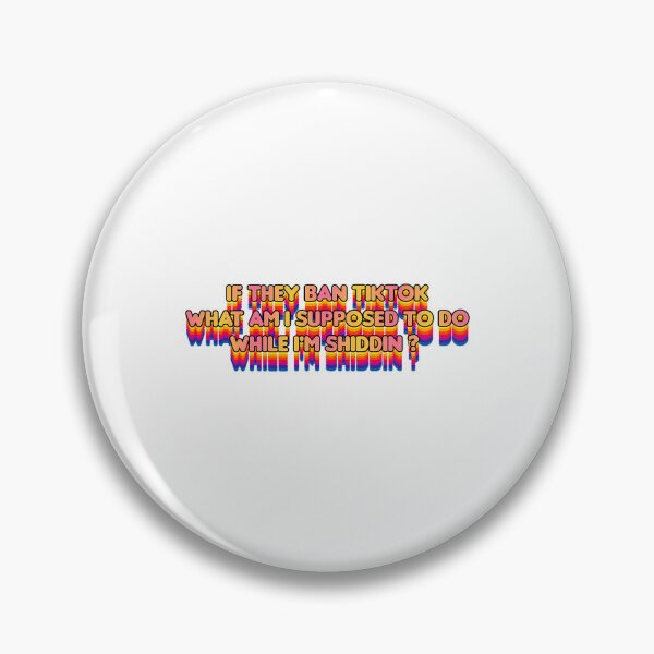 Item preview, If They Ban Tiktok designed and sold by corneli-resna.