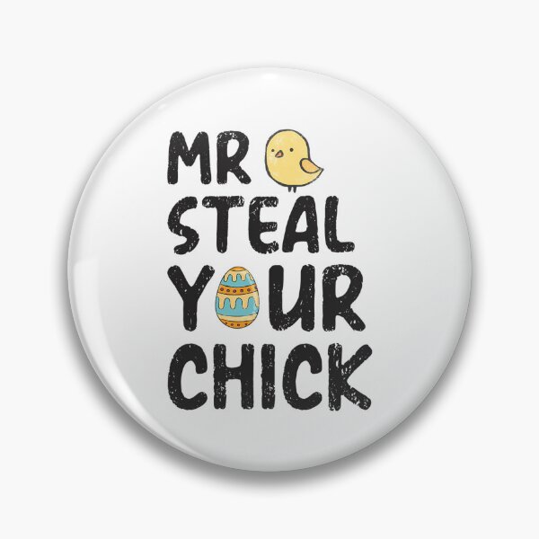 Item preview, Mr Steal Your Chick Cute Chick Easter Day Gift designed and sold by haider-leiva.