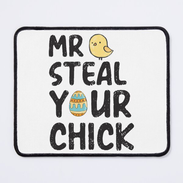 Item preview, Mr Steal Your Chick Cute Chick Easter Day Gift designed and sold by haider-leiva.
