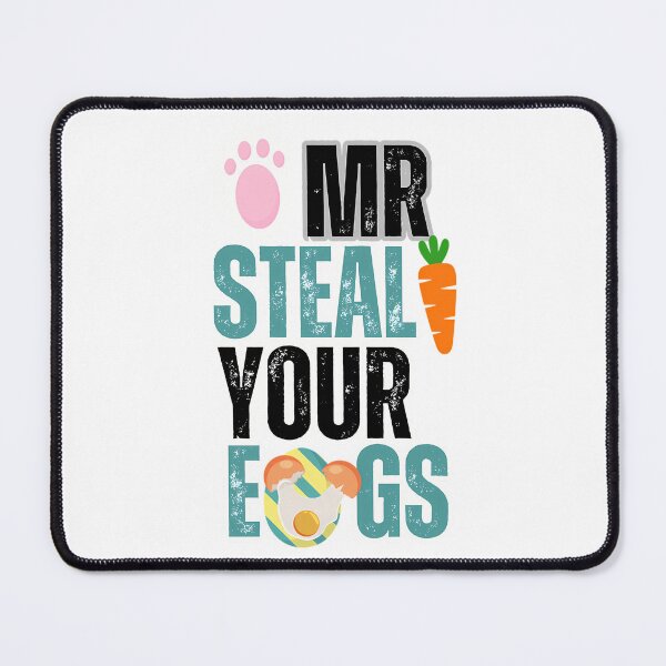 Item preview, Mr Steal Your Eggs -Funny Saying- designed and sold by haider-leiva.