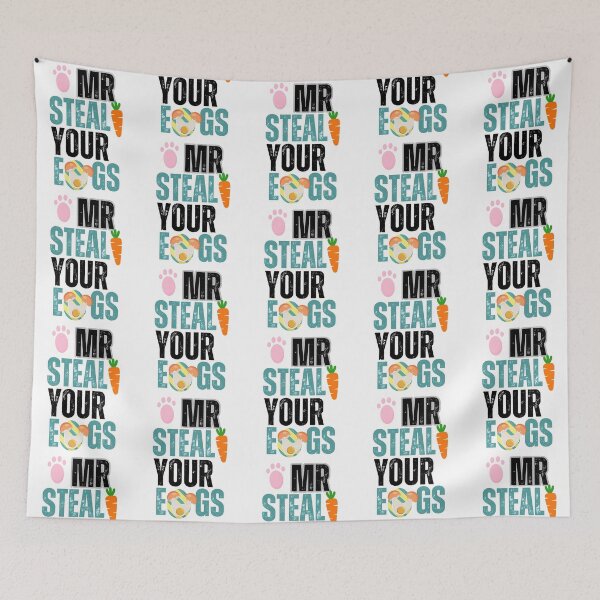Item preview, Mr Steal Your Eggs -Funny Saying- designed and sold by haider-leiva.