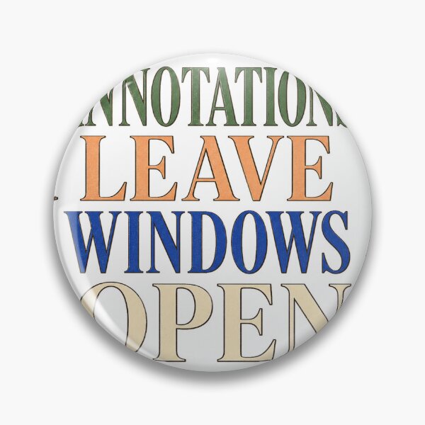 Item preview, Annotations Leave Windows Open designed and sold by aihrgdesign.