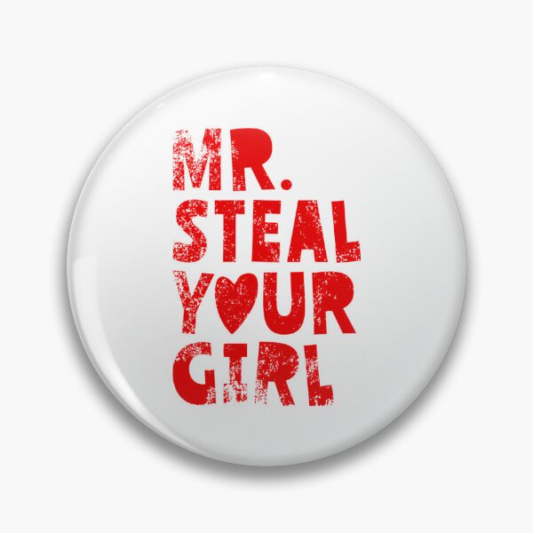 Item preview, Mr Steal Your Girl Boy Valentines Day Men Mr Steal Your Girl  designed and sold by haider-leiva.