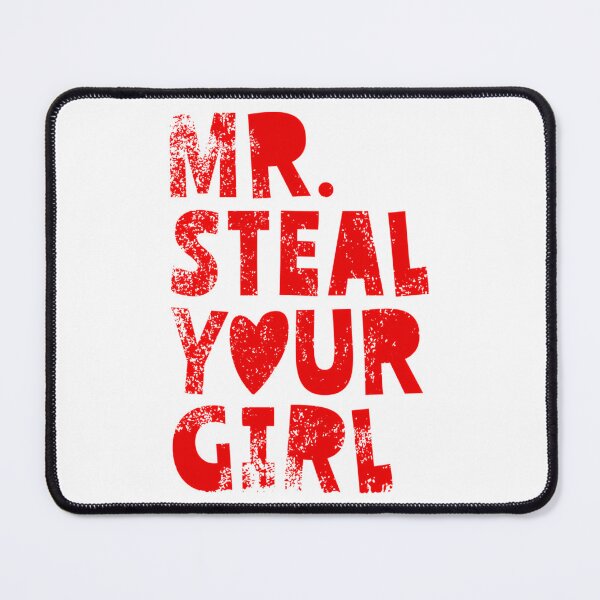Item preview, Mr Steal Your Girl Boy Valentines Day Men Mr Steal Your Girl designed and sold by haider-leiva.