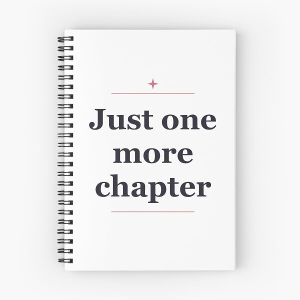 Item preview, Just One More Chapter — Bookish Reader Quote designed and sold by Kioraglow.