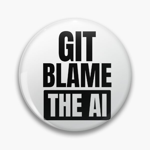 Item preview, Git Blame The AI - Funny Programmer Version Control Design designed and sold by MarijasCrafts.