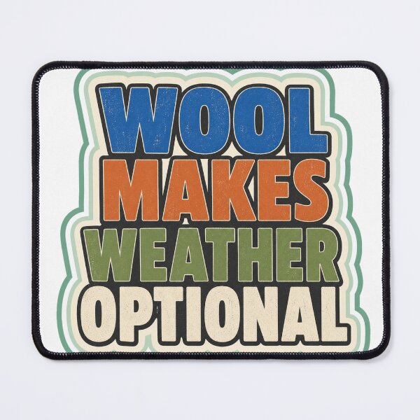 Item preview, Wool Makes Weather Optional designed and sold by aihrgdesign.