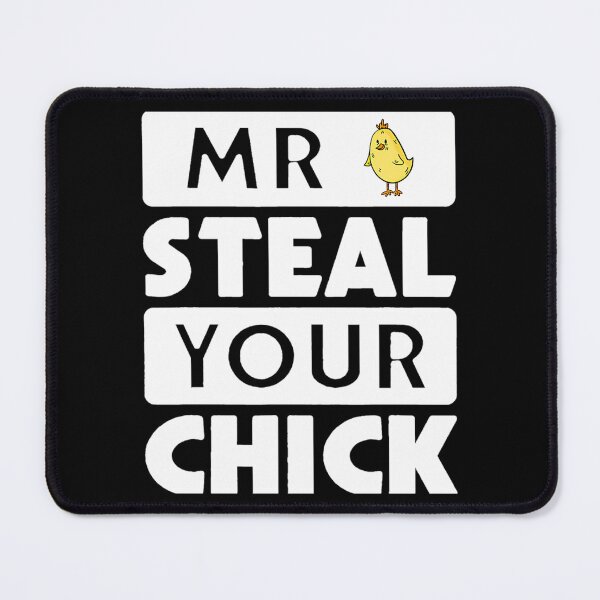 Item preview, Mr Steal Your Chick Animal Lover Funny designed and sold by haider-leiva.