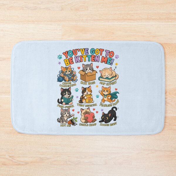 Item preview, You’ve Got to Be Kitten Me – Funny Kitten Personalities designed and sold by NinaCreator.