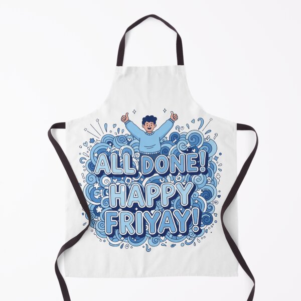 Item preview, All Done Happy Friyay 3 designed and sold by Positive&FunnyThings.