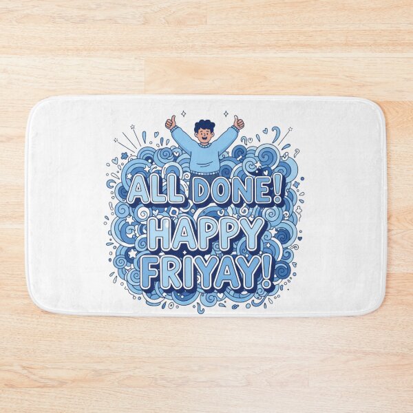 Item preview, All Done Happy Friyay 3 designed and sold by Positive&FunnyThings.