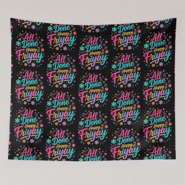 Item preview, All Done Happy Friyay 4 designed and sold by Positive&FunnyThings.