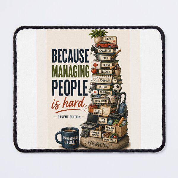 Item preview, Because Managing People is Hard - Parent Edition designed and sold by Dr.Carrie'sStore.