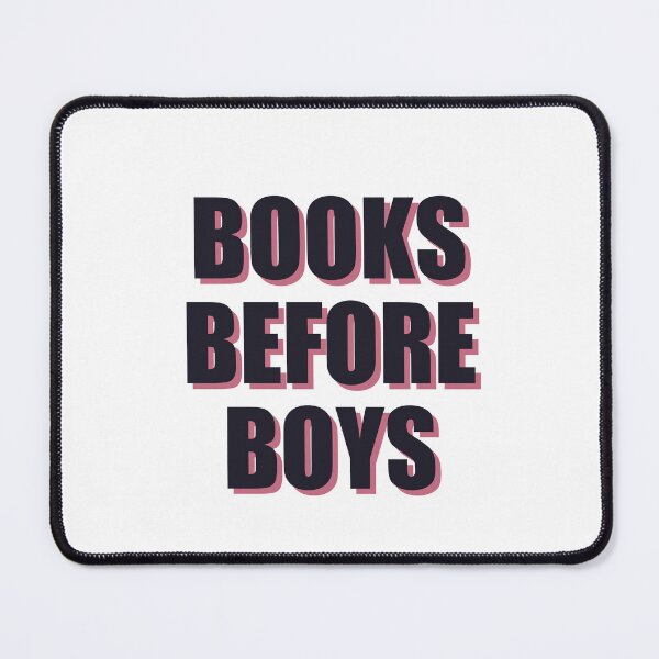 Item preview, Books Before Boys — Funny Bookish Reader Quote designed and sold by Kioraglow.