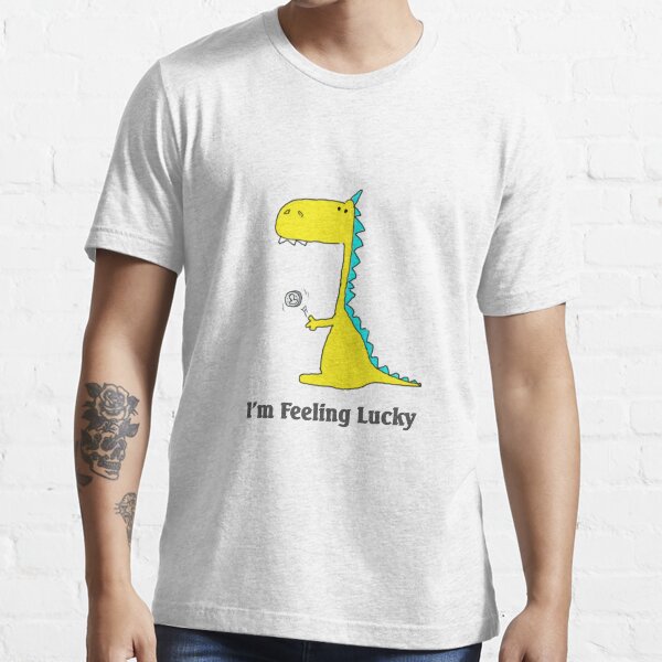 i'm feeling lucky Essential T-Shirt