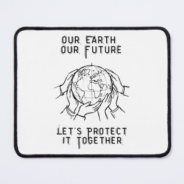 Item preview, Our Earth, Our Future, Let's Protect It Together. designed and sold by Dinasshop.