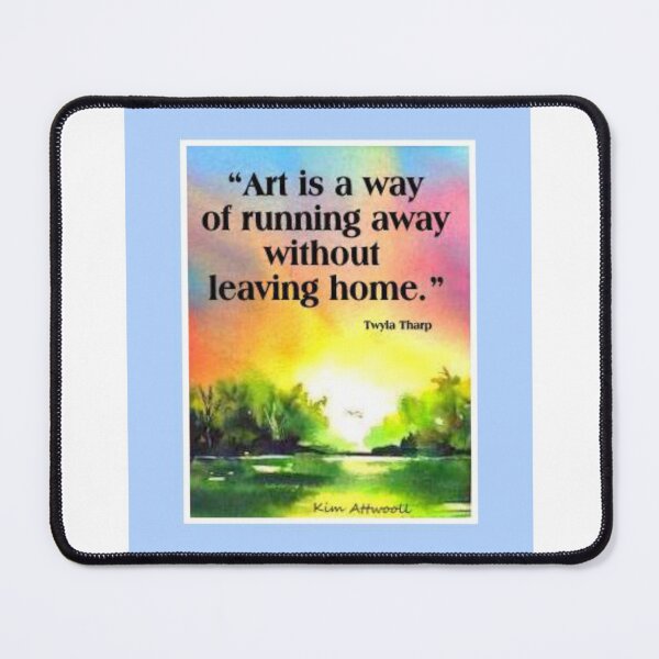 Item preview, Art is a Way of Running Away Without Leaving Home, River Dawn designed and sold by aswoa.
