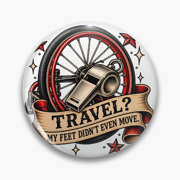 Item preview, Travel? My Feet Didn't Even Move - Funny Wheelchair Basketball Referee Call designed and sold by Neurospicy Trolls.