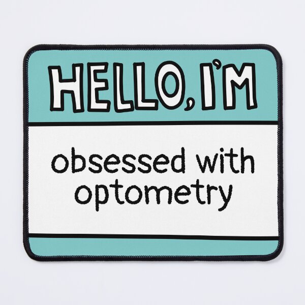 Item preview, I'm Obsessed with Optometry designed and sold by MaryAller.