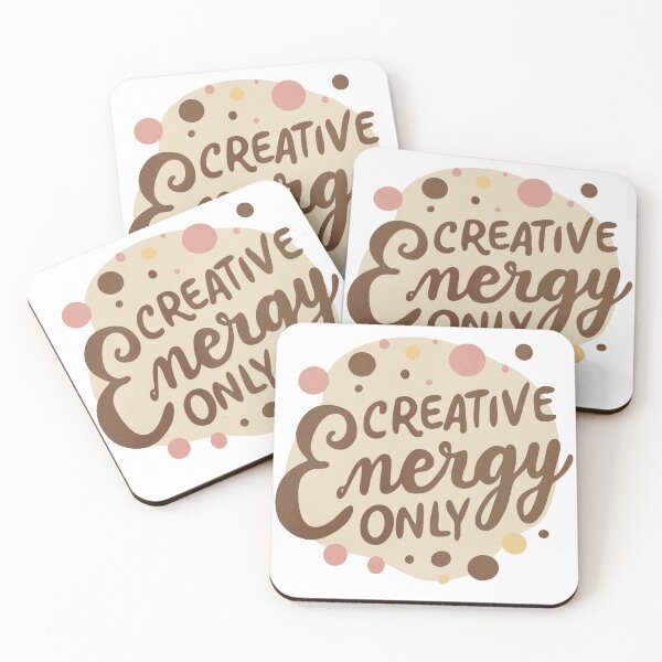 Item preview, Creative Energy Only Quote Design designed and sold by DinaArtStudio.