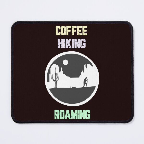 Item preview, Coffee Hiking Roaming designed and sold by JJShirtz.