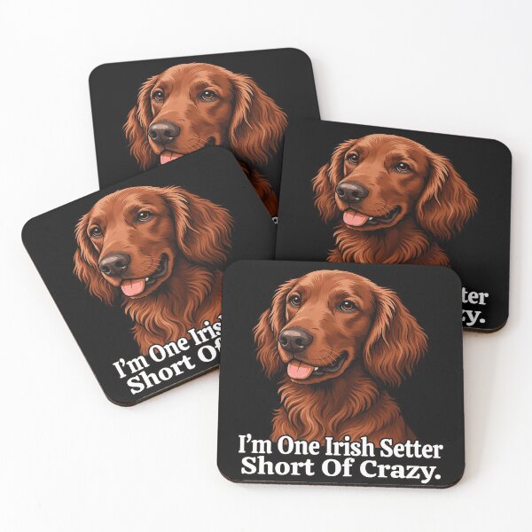 Item preview, I ‘m One Irish Setter Short Of Crazy Dog Owner Art Design designed and sold by fantasticdesign.
