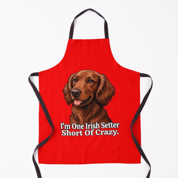 Item preview, I ‘m One Irish Setter Short Of Crazy Dog Owner Art Design designed and sold by fantasticdesign.