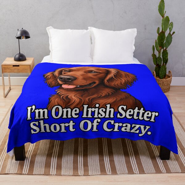 Item preview, I ‘m One Irish Setter Short Of Crazy Dog Owner Art Design designed and sold by fantasticdesign.