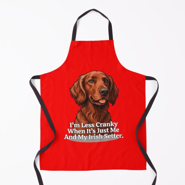 Item preview, I’m Less Cranky When It’s Just Me And My Irish Setter Design designed and sold by fantasticdesign.